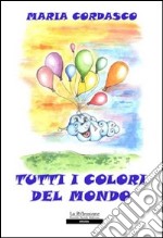 Tutti i colori del mondo libro