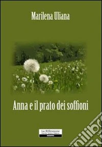 Anna e il prato dei soffioni