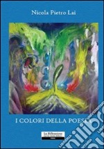 I colori della poesia libro