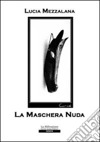 La maschera nuda libro