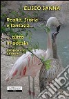 Realtà, storia e fantasia... tutto in poesia (campidanese e italiano) libro