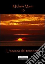 L'ascesa del tramonto