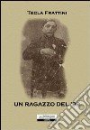 Un ragazzo del '99 libro