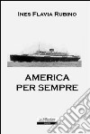 America per sempre libro