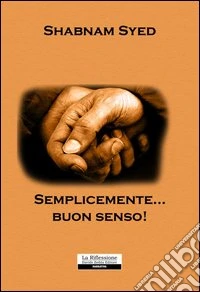 Semplicemente... buon senso! libro