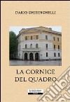 La cornice del quadro libro di Ghiringhelli Dario