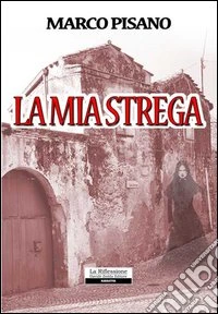 La mia strega