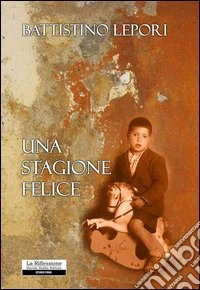Una stagione felice libro