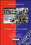 almanacco del Cagliari calcio 2011-2012 libro