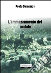 L'ammazzamento del maiale libro