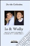 Io e Wolly libro