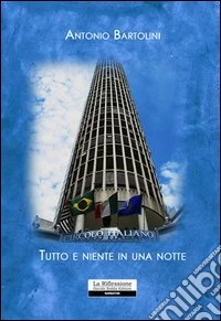 Tutto e niente in una notte
