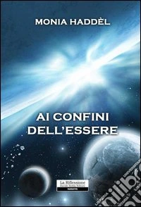 Ai confini dell'essere libro