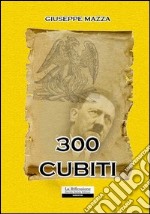 300 cubiti libro