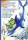 Le fantastiche avventure del delfino Giliuk libro