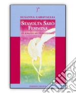 Stavolta sarò femmina libro