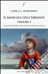 Il manuale dell'errante. Una guida personale per E.T. e altri pesci fuor d'acqua. Vol. 1 libro di Rueckert Carla L. Abbondanza P. (cur.)