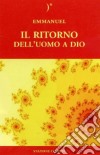 Il ritorno dell'uomo a Dio libro