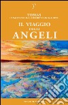 Il viaggio degli angeli libro