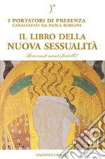 Il libro della nuova sessualità. Con Contenuto digitale per download libro