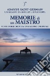 Memorie di un maestro. Venti storie brevi da un maestro spirituale libro