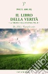 Il libro della verità. La trilogia della maestria. Vol. 2 libro