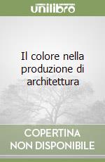 Il colore nella produzione di architettura libro