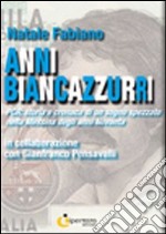 Anni Biancazzurri. PRC: storia e cronaca di un sogno spezzato nella Messina degli anni Novanta