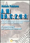 Anni Biancazzurri. PRC: storia e cronaca di un sogno spezzato nella Messina degli anni Novanta libro