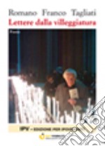 Lettere dalla villeggiatura. Ediz. per ipovedenti libro