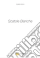 Scatole bianche