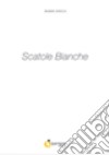 Scatole bianche libro