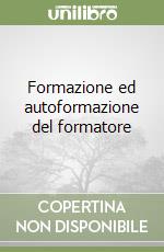 Formazione ed autoformazione del formatore