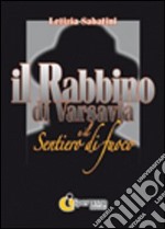 Il rabbino di Varsavia e il sentiero di fuoco libro