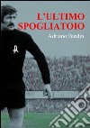 L'ultimo spogliatoio libro