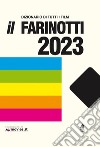 Il Farinotti 2023. Dizionario di tutti i film libro di Farinotti Pino Farinotti Rossella