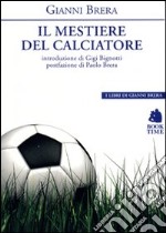 Il mestiere di calciatore libro