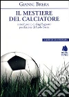 Il mestiere di calciatore libro