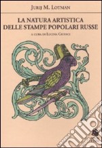 La Natura artistica delle stampe popolari russe