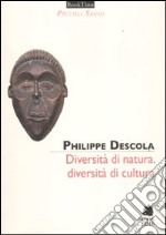 Diversità di natura, diversità di cultura libro