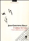 Il tempo fermato. Piccola conferenza sulle immagini libro di Bailly Jean-Christophe