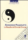 Le filosofie del grande Oriente libro di Pasqualotto Giangiorgio