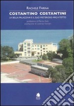 Costantino Costantini. La bella palazzina e il suo misterioso architetto