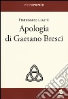Apologia di Gaetano Bresci libro