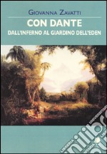 Con Dante dall'inferno al giardino dell'Eden libro