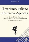 Il razzismo italiano e l'attacco a Spinoza libro di Sini C. (cur.)