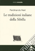 Le tradizioni italiane della Sibilla libro