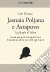 Jasnaia Poljana Astapovo. La filosofia di Tolstoj libro