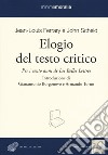 Elogio del testo critico. Per i cento anni de «Les belles lettres» libro