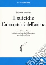 Il suicidio-L'immortalità dell'anima. Testo inglese a fronte. Ediz. bilingue libro